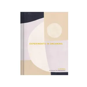 Experiments in Dreaming