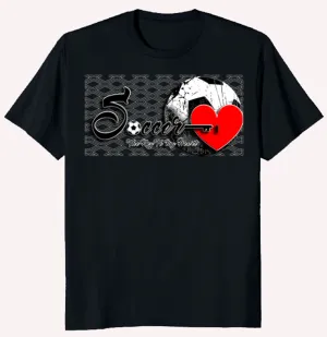 Soccer The Key To My Heart - Standard T-Shirt