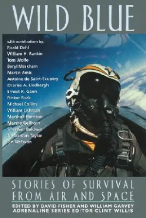 Wild Blue: Stories of Survival from Air and Space